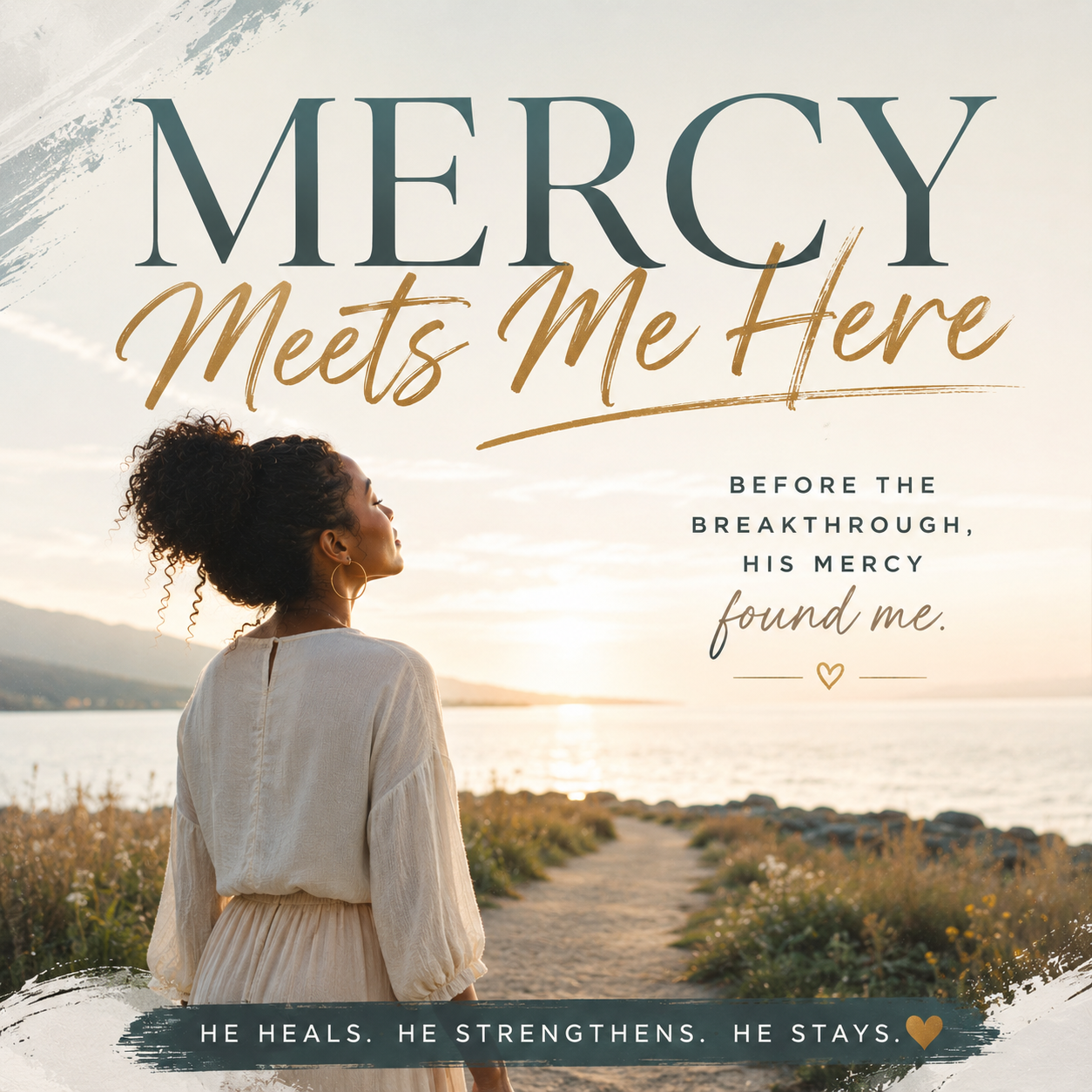 Mercy Meets Me Here